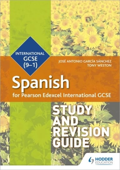 Pearson Edexcel International GCSE Spanish Study and Revision Guide Sanchez Jose Antonio Garcia, Weston Tony