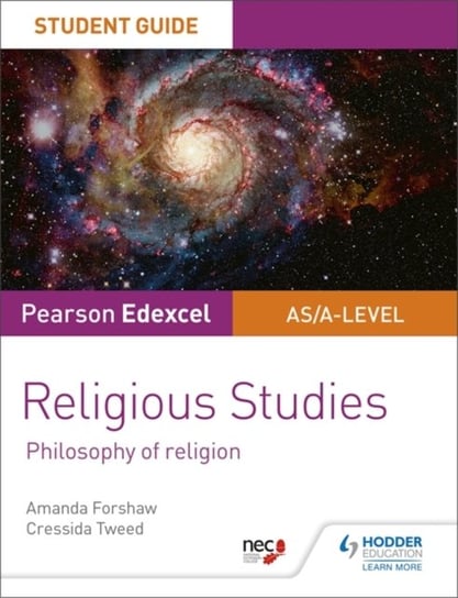 Pearson Edexcel Religious Studies A levelAS Student Guide: Philosophy of Religion Amanda Forshaw, Cressida Tweed