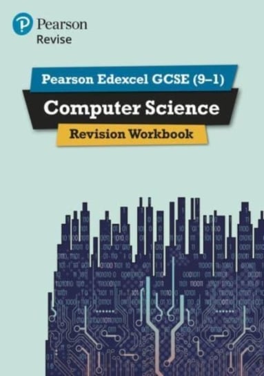 Pearson Revise Edexcel GCSE (9-1) Computer Science Revision Workbook Weidmann Ann, Cynthia Selby