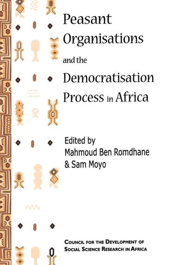 Peasant Organisations and the Democratisation Process in Africa African Books Collective
