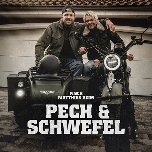PECH & SCHWEFEL Finch, Matthias Reim