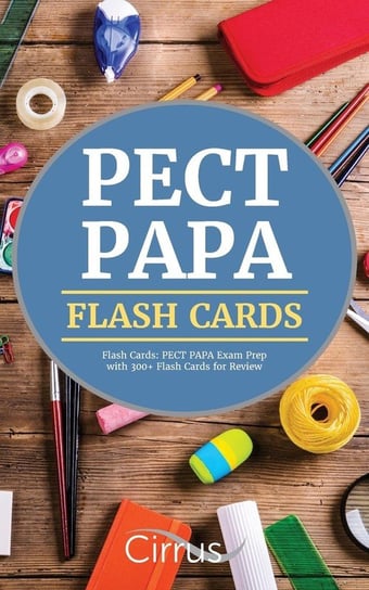 PECT PAPA Flash Cards Pect Papa Exam Prep Team