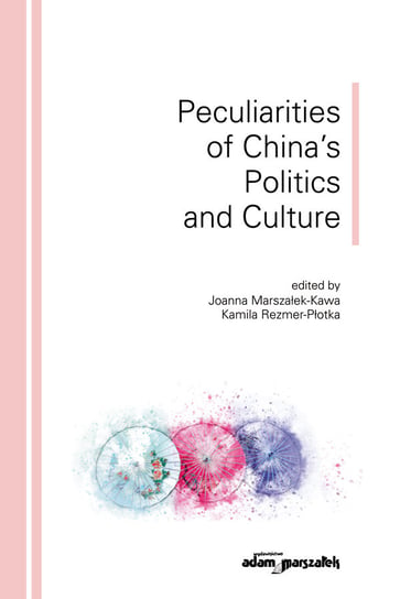 Peculiarities of China's Politics and Culture Opracowanie zbiorowe