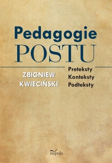 Pedagogie postu Kwieciński Zbigniew
