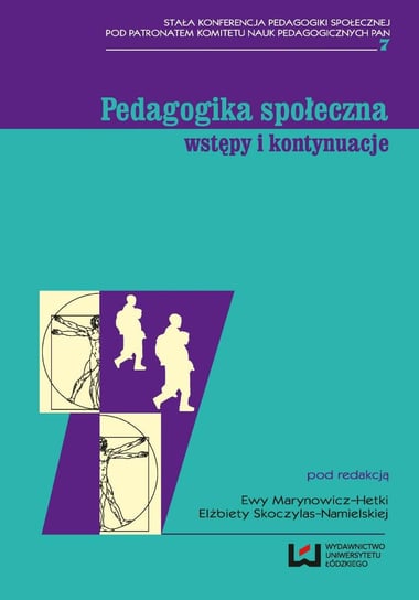 Pedagogika społeczna: wstępy i kontynuacje Marynowicz-Hetka Ewa, Namielska-Skoczylas Elżbieta