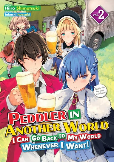 Peddler in Another World. I Can Go Back to My World Whenever I Want! Volume 2 Hiiro Shimotsuki