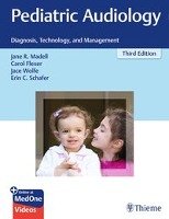 Pediatric Audiology Madell Jane R., Flexer Carol, Schafer Erin C., Wolfe Jace