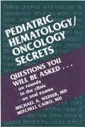 Pediatric Hematology/Oncology Secrets Weiner Michael A., Cairo Mitchell S.