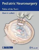 Pediatric Neurosurgery: Tricks of the Trade Cohen Alan R.