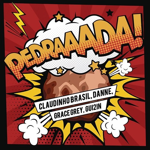 Pedrada Claudinho Brasil, DANNE, Grace Grey feat. GUI2IN