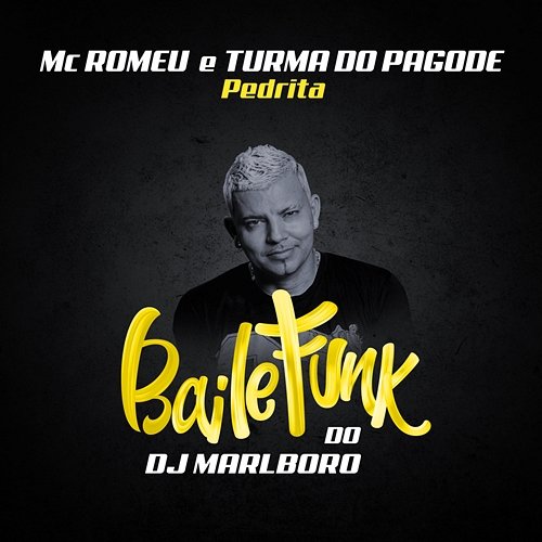 Pedrita DJ Marlboro, Turma do Pagode, MC Romeu