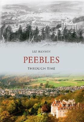 Peebles Through Time Liz Hanson