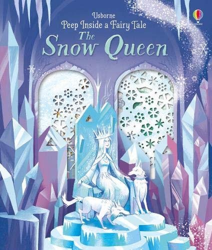 Peep Inside a Fairy Tale The Snow Queen Milbourne Anna