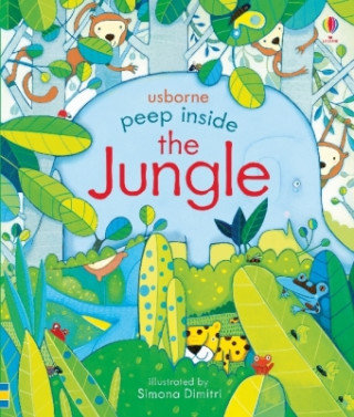 Peep Inside: The Jungle Milbourne Anna