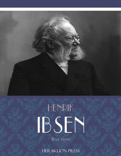Peer Gynt Henrik Ibsen