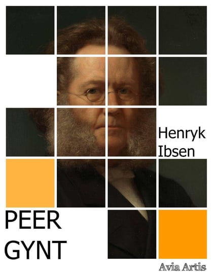 Peer Gynt Ibsen Henryk