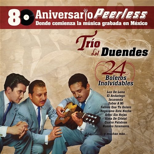 Peerless 80 Aniversario - 24 Boleros Inolvidables Trio Los Duendes