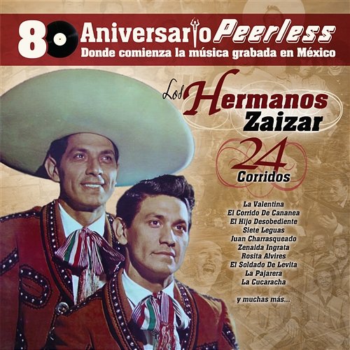 Peerless 80 Aniversario - 24 Corridos Hermanos Zaizar