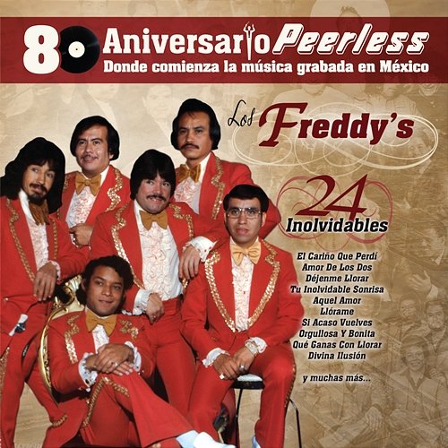 Peerless 80 Aniversario - 24 Inolvidables Los Freddy's