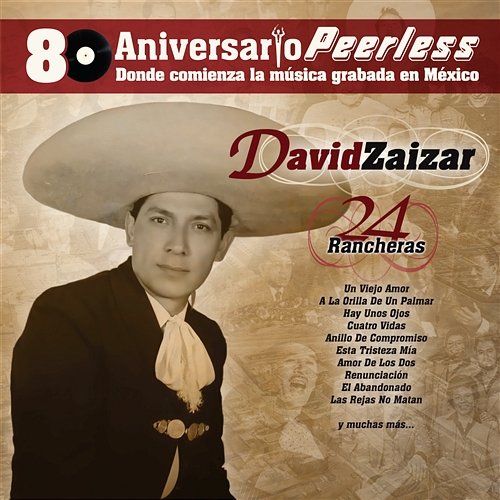 Peerless 80 Aniversario - 24 Rancheras David Zaizar