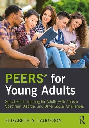 PEERS (R) for Young Adults Laugeson Elizabeth A.