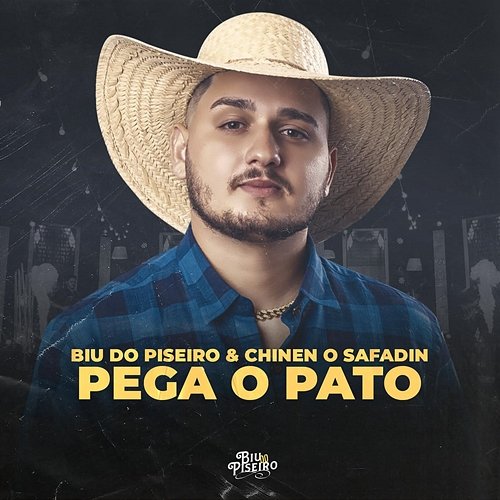 Pega o Pato Biu do Piseiro, Chinen O Safadim