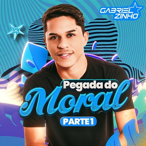 Pegada do Moral, Pt. 1 Gabrielzinho
