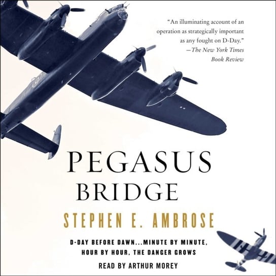 Pegasus Bridge Ambrose Stephen E.