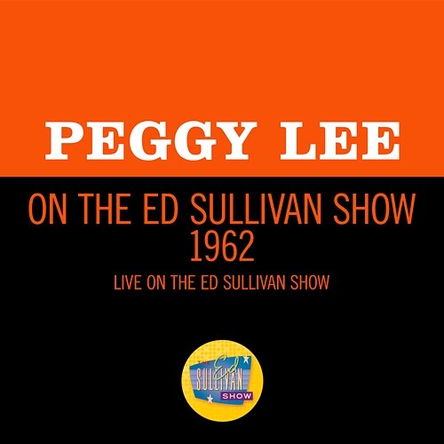 Peggy Lee On The Ed Sullivan Show 1962 Peggy Lee