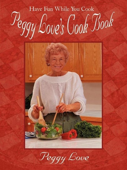Peggy Love's Cook Book Love Peggy