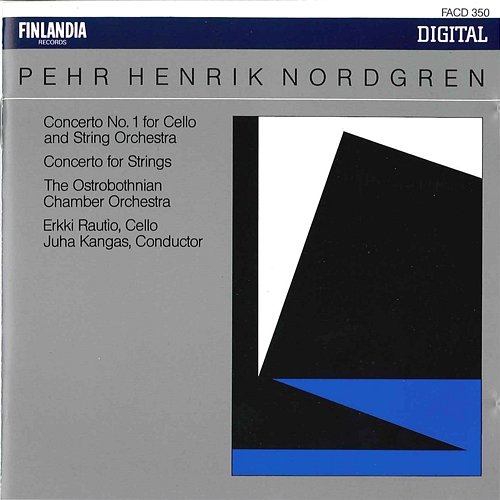 Pehr Henrik Nordgren : Concerto No.1, Concerto for Strings Erkki Rautio and The Ostrobothnian Chamber Orchestra