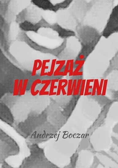 Pejzaż w czerwieni - ebook epub Andrzej Boczar