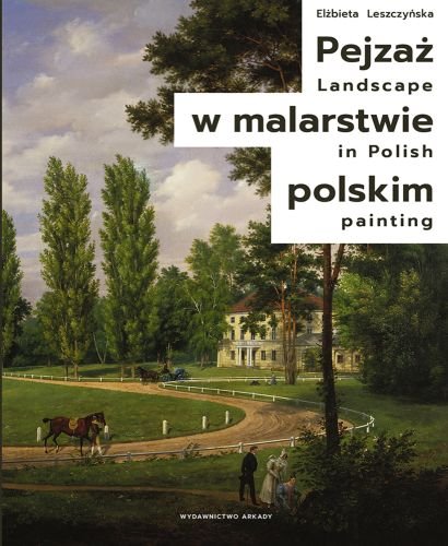 Pejzaż w malarstwie polskim Leszczyńska Elżbieta