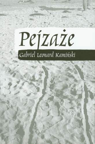 Pejzaże Kamiński Gabriel Leonard
