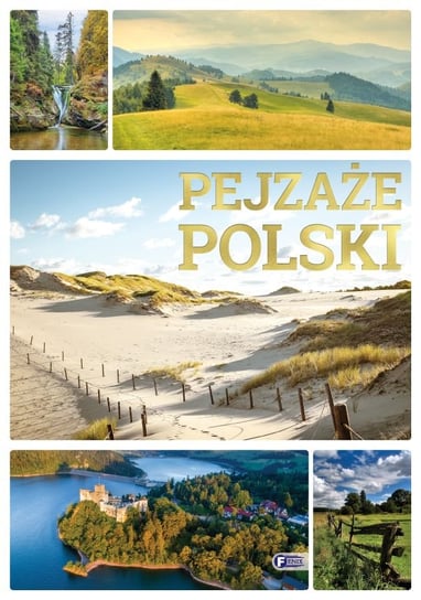 Pejzaże Polski Opracowanie zbiorowe