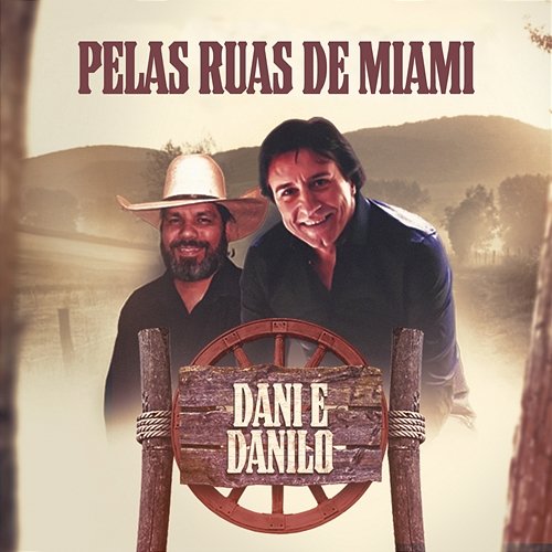 Pelas Ruas De Miami Dani & Danilo