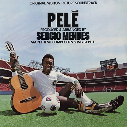 Pelé Sergio Mendes