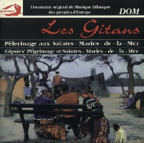 Pelerinage Aux Saintes-Maries-De-La-Mer Various Artists