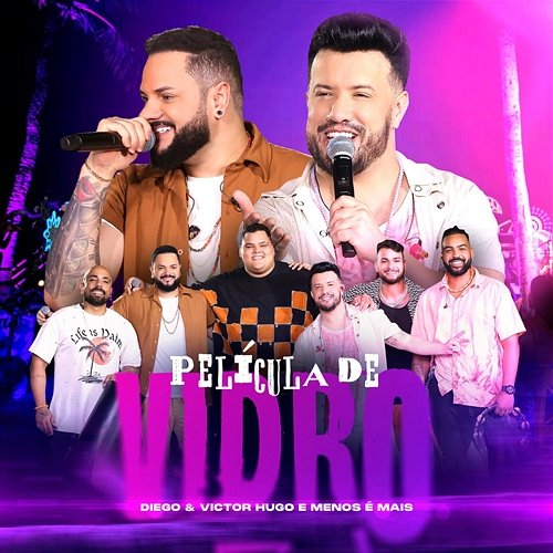 Película de Vidro Grupo Menos é Mais, Diego & Victor Hugo