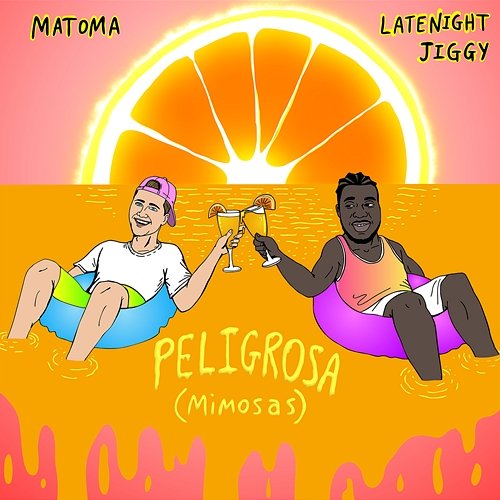 Peligrosa (Mimosas) Matoma & LATENIGHTJIGGY