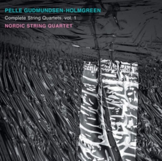 Pelle Gudmundsen-Holmgreen: Complete String Quartets Da Capo