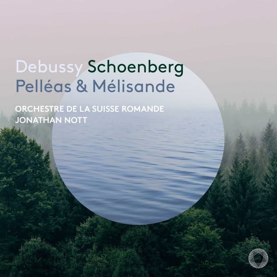 Pelléas & Mélisande Orchestre de la Suisse Romande