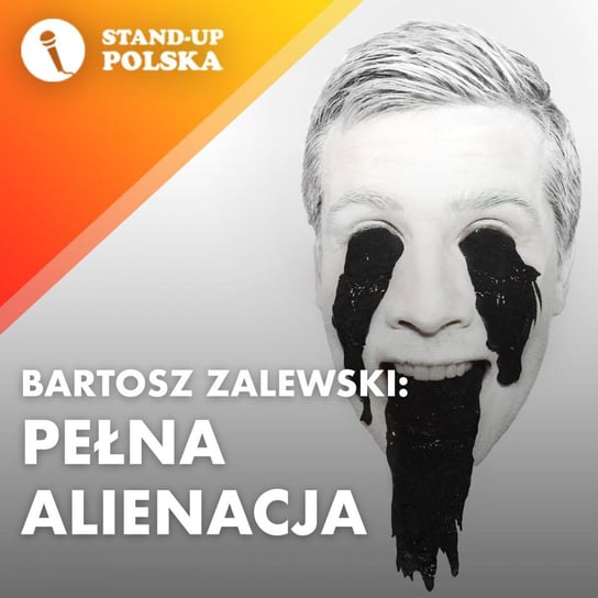 Pełna alienacja - Bartosz Zalewski - Stand up Polska Zalewski Bartłomiej
