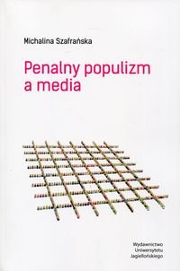 Penalny populizm a media Szafrańska Michalina