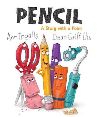 Pencil: A Story with a Point Ann Ingalls