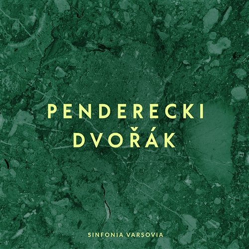 Penderecki, Dvorak: Sinfonia Varsovia Sinfonia Varsovia, Krzysztof Penderecki