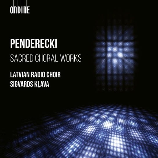 Penderecki: Sacred Choral Works Latvian Radio Choir
