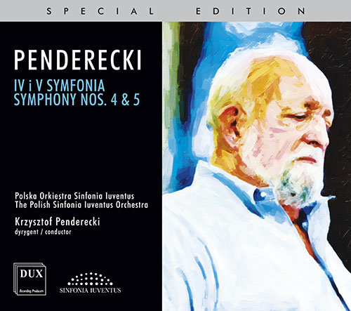 Penderecki: Symphony nos. 4 & 5 Polska Orkiestra Sinfonia Iuventus