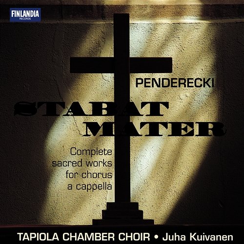 Pendereki Stabat Mater Tapiola Chamber Choir and Kuivanen, Juha