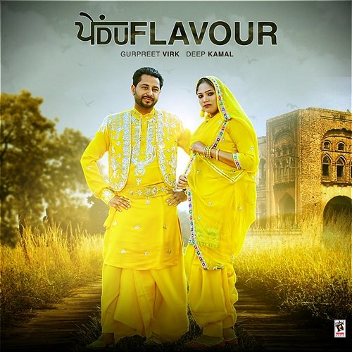 Pendu Flavour Gurpreet Virk & Deep Kamal